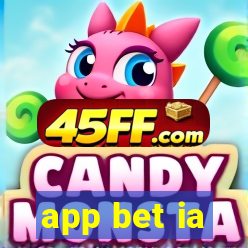 app bet ia